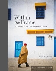 Within the Frame: 10th Anniversary Edition цена и информация | Книги по фотографии | kaup24.ee