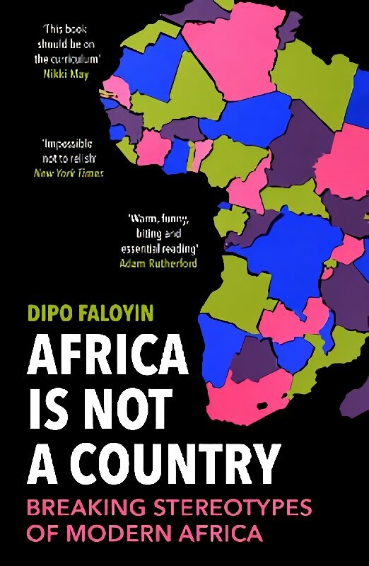 Africa Is Not A Country: Breaking Stereotypes of Modern Africa цена и информация | Luule | kaup24.ee