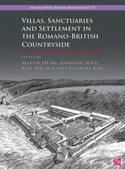 Villas, Sanctuaries and Settlement in the Romano-British Countryside: New Perspectives and Controversies hind ja info | Ajalooraamatud | kaup24.ee