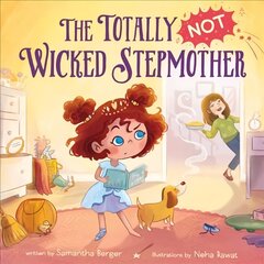 Totally NOT Wicked Stepmother цена и информация | Книги для подростков и молодежи | kaup24.ee