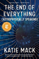 End of Everything: (Astrophysically Speaking) hind ja info | Majandusalased raamatud | kaup24.ee