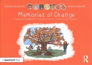 Memories of Change: A Thought Bubbles Picture Book About Thinking Differently цена и информация | Книги по социальным наукам | kaup24.ee