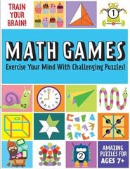 Train Your Brain: Math Games: (Brain Teasers for Kids, Math Skills, Activity Books for Kids Ages 7plus) hind ja info | Noortekirjandus | kaup24.ee