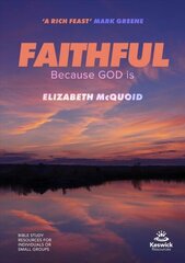 Faithful Study Guide: Because God is hind ja info | Usukirjandus, religioossed raamatud | kaup24.ee