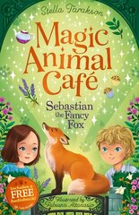 Magic Animal Cafe: Sebastian the Fancy Fox hind ja info | Noortekirjandus | kaup24.ee