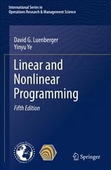 Linear and Nonlinear Programming 5th ed. 2021 цена и информация | Книги по экономике | kaup24.ee