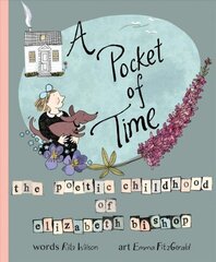 Pocket of Time: The Poetic Childhood of Elizabeth Bishop hind ja info | Noortekirjandus | kaup24.ee