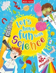 Let's have Fun with Science hind ja info | Noortekirjandus | kaup24.ee