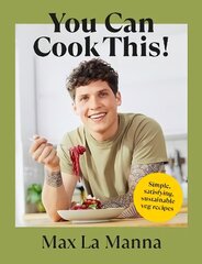 You Can Cook This!: Simple, satisfying, sustainable veg recipes цена и информация | Книги рецептов | kaup24.ee