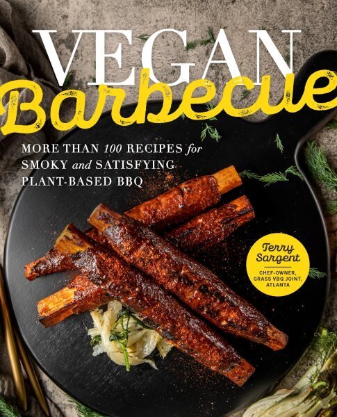 Vegan Barbecue: More Than 100 Recipes for Smoky and Satisfying Plant-Based BBQ цена и информация | Retseptiraamatud  | kaup24.ee