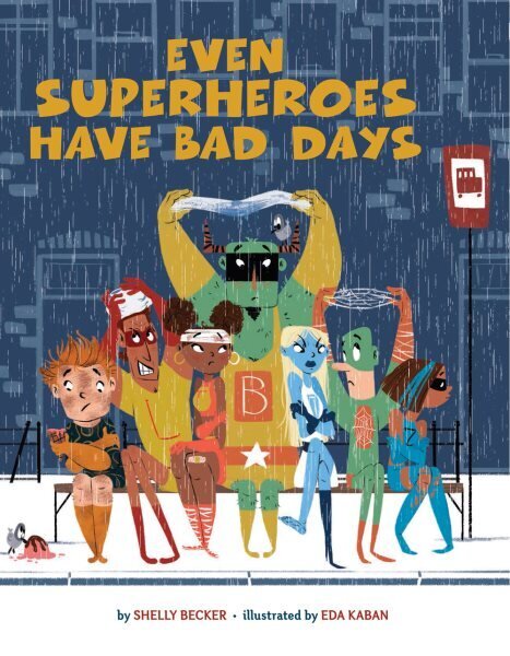 Even Superheroes Have Bad Days цена и информация | Noortekirjandus | kaup24.ee