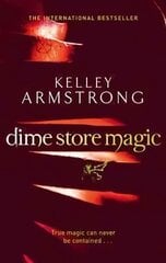 Dime Store Magic: Book 3 in the Women of the Otherworld Series цена и информация | Фантастика, фэнтези | kaup24.ee
