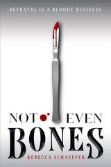 Not Even Bones hind ja info | Noortekirjandus | kaup24.ee