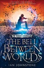 Bell Between Worlds, Book 1 hind ja info | Noortekirjandus | kaup24.ee