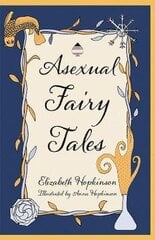 Asexual Fairy Tales hind ja info | Fantaasia, müstika | kaup24.ee