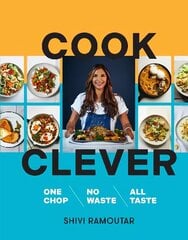 Cook Clever: One Chop, No Waste, All Taste hind ja info | Retseptiraamatud  | kaup24.ee