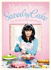 Saved by Cake: British Book Awards Author of the Year 2022 цена и информация | Книги рецептов | kaup24.ee