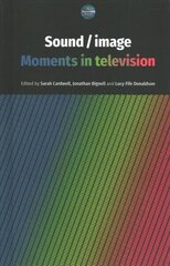 Sound / Image: Moments in Television hind ja info | Kunstiraamatud | kaup24.ee