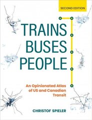 Trains, Buses, People 2021 2nd Revised edition hind ja info | Ühiskonnateemalised raamatud | kaup24.ee