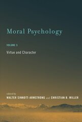 Moral Psychology: Virtue and Character, Volume 5 hind ja info | Ajalooraamatud | kaup24.ee