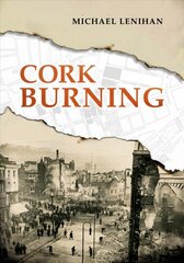 Cork Burning hind ja info | Ajalooraamatud | kaup24.ee