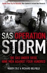 SAS Operation Storm: Nine men against four hundred цена и информация | Исторические книги | kaup24.ee