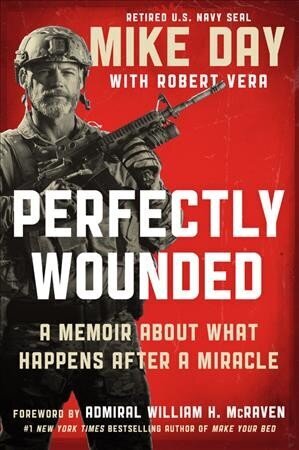 Perfectly Wounded: A Memoir About What Happens After a Miracle hind ja info | Elulooraamatud, biograafiad, memuaarid | kaup24.ee