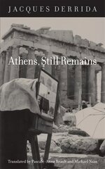 Athens, Still Remains: The Photographs of Jean-Francois Bonhomme hind ja info | Ajalooraamatud | kaup24.ee