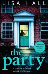 Party: The Gripping New Psychological Thriller from the Bestseller Lisa Hall, Book 3 hind ja info | Fantaasia, müstika | kaup24.ee