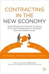 Contracting in the New Economy: Using Relational Contracts to Boost Trust and Collaboration in Strategic Business Relationships 1st ed. 2021 цена и информация | Книги по экономике | kaup24.ee