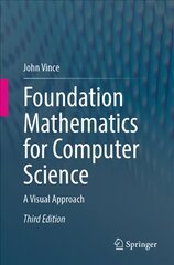 Foundation Mathematics for Computer Science: A Visual Approach 3rd ed. 2023 hind ja info | Majandusalased raamatud | kaup24.ee