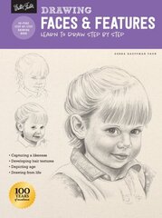 Drawing: Faces & Features: Learn to draw step by step Revised Edition hind ja info | Kunstiraamatud | kaup24.ee