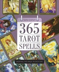 365 Tarot Spells: Creating the Magic in Each Day hind ja info | Eneseabiraamatud | kaup24.ee