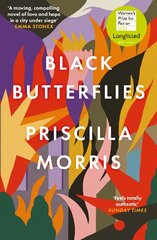 Black Butterflies: Longlisted for the Women's Prize цена и информация | Фантастика, фэнтези | kaup24.ee