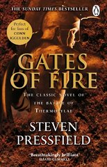 Gates Of Fire: One of history's most epic battles is brought to life in this enthralling and moving novel hind ja info | Fantaasia, müstika | kaup24.ee