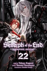 Seraph of the End, Vol. 22: Vampire Reign цена и информация | Фантастика, фэнтези | kaup24.ee
