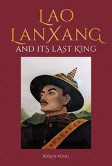 Lao LanXang and Its Last King hind ja info | Fantaasia, müstika | kaup24.ee
