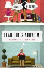 Dear Girls Above Me: Inspired by a True Story цена и информация | Фантастика, фэнтези | kaup24.ee