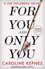 For You And Only You: The addictive new thriller in the YOU series, now a hit Netflix show Export/Airside цена и информация | Фантастика, фэнтези | kaup24.ee