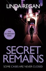 Secret Remains: A gritty and fast-paced British detective crime thriller (The DCI Banham Series Book 2) hind ja info | Fantaasia, müstika | kaup24.ee