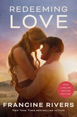 Redeeming Love (Movie tie-in) New edition hind ja info | Fantaasia, müstika | kaup24.ee