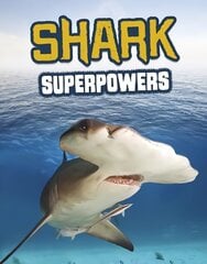 Shark Superpowers hind ja info | Noortekirjandus | kaup24.ee