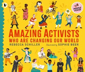 Amazing Activists Who Are Changing Our World: People Power series hind ja info | Noortekirjandus | kaup24.ee