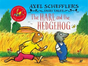 Axel Scheffler's Fairy Tales: The Hare and the Hedgehog hind ja info | Noortekirjandus | kaup24.ee