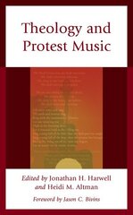 Theology and Protest Music hind ja info | Usukirjandus, religioossed raamatud | kaup24.ee