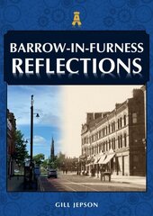 Barrow-in-Furness Reflections цена и информация | Книги о питании и здоровом образе жизни | kaup24.ee