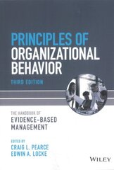 Principles of Organizational Behavior: The Handboo k of Evidence-Based Management 3rd Edition: Indispensable Knowledge for Evidence-Based Management 3rd Edition цена и информация | Книги по экономике | kaup24.ee