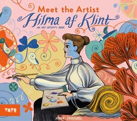 Meet the Artist: Hilma af Klint: An Art Activity Book hind ja info | Väikelaste raamatud | kaup24.ee