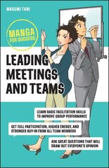Leading Meetings and Teams: Manga for Success: Manga for Success цена и информация | Книги по экономике | kaup24.ee