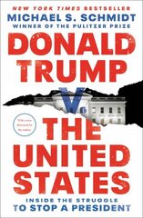 Donald Trump v. The United States: Inside the Struggle to Stop a President hind ja info | Ühiskonnateemalised raamatud | kaup24.ee